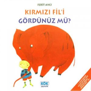 Kırmızı Fil’i Gördünüz mü?                                                                                                                                                                                                                                     