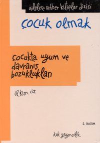 Çocukta Uyum ve Davranış Bozuklukları                                                                                                                                                                                                                          