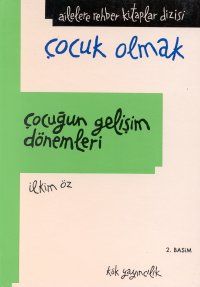Çocuğun Gelişim Dönemleri                                                                                                                                                                                                                                      