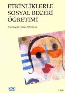 Etkinliklerle Sosyal Beceri Öğretimi                                                                                                                                                                                                                           