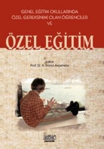 Genel Eğitim Okullarında Özel Gereksinimi Olan Öğ                                                                                                                                                                                                              