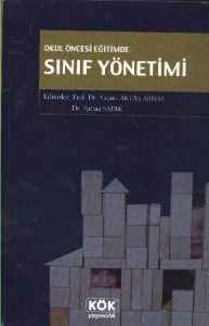 Okul Öncesi Eğitimde Sınıf Yönetimi                                                                                                                                                                                                                            