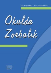 Okulda Zorbalık                                                                                                                                                                                                                                                