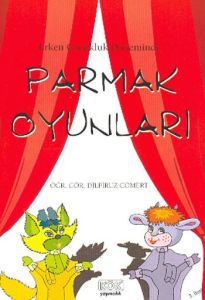 Erken Çocukluk Döneminde Parmak Oyunları                                                                                                                                                                                                                       