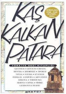 Türkiye Gezi Kitaplığı: Kaş Kalkan Patara                                                                                                                                                                                                                      