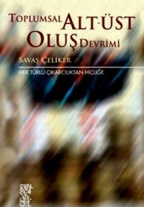 Toplumsal Alt-Üst Oluş Devrimi                                                                                                                                                                                                                                 