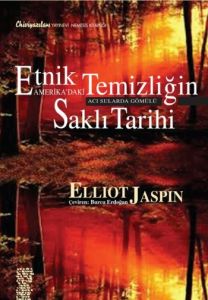 Etnik Temizliğin Amerika’daki Saklı Tarihi                                                                                                                                                                                                                     