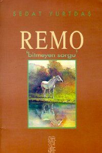 Remo ’Bitmeyen Sorgu                                                                                                                                                                                                                                           