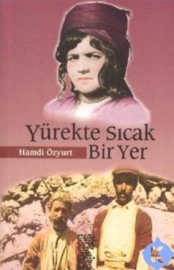 Yürekte Sıcak Bir Yer                                                                                                                                                                                                                                          