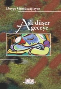 Aşk Düşer Geceye                                                                                                                                                                                                                                               