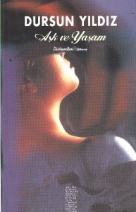 Aşk ve Yaşam                                                                                                                                                                                                                                                   