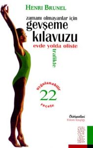Zamanı Olmayanlar İçin Gevşeme Kılavuzu                                                                                                                                                                                                                        