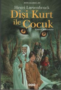 Dişi Kurt ile Çocuk - Moira Üçlemesi 1                                                                                                                                                                                                                         