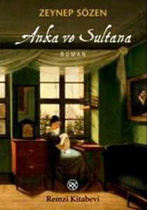 Anka ve Sultana                                                                                                                                                                                                                                                