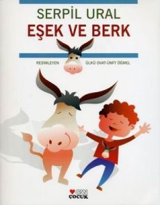 Eşek ve Berk                                                                                                                                                                                                                                                   