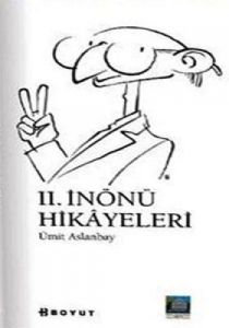 2. İnönü Hikayeleri                                                                                                                                                                                                                                            