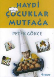 Haydi Çocuklar Mutfağa                                                                                                                                                                                                                                         