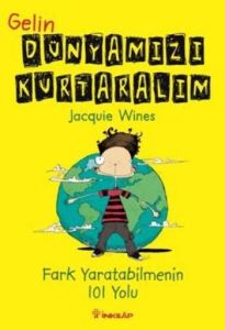 Gelin Dünyamızı Kurtaralım                                                                                                                                                                                                                                     