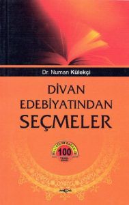 Divan Edebiyatından Seçmeler                                                                                                                                                                                                                                   