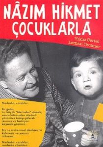 Nazım Hikmet Çocuklarla                                                                                                                                                                                                                                        