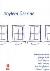 Söylem Üzerine                                                                                                                                                                                                                                                 