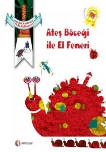 Ateş Böceği ile El Feneri                                                                                                                                                                                                                                      