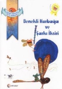 Benekli Kurbağa ve Şarkı İksiri                                                                                                                                                                                                                                