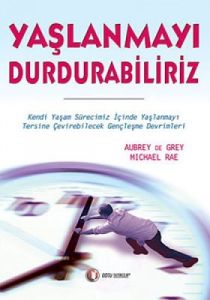 Yaşlanmayı Durdurabiliriz                                                                                                                                                                                                                                      