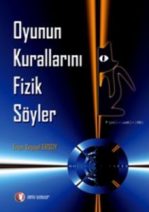 Oyunun Kurallarını Fizik Söyler                                                                                                                                                                                                                                