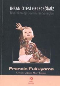 İnsan Ötesi Geleceğimiz                                                                                                                                                                                                                                        