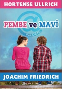 Pembe ve Mavi Yanlış Adres                                                                                                                                                                                                                                     