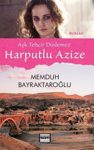 Harputlu Azize                                                                                                                                                                                                                                                 