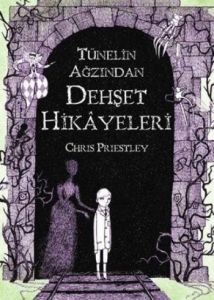 Tünelin Ağzından Dehşet Hikayeleri                                                                                                                                                                                                                             