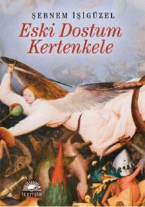 Eski Dostum Kertenkele                                                                                                                                                                                                                                         