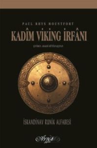 Kadim Viking İrfanı / İskandinav Runik Alfabesi                                                                                                                                                                                                                