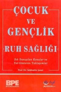 Çocuk ve Ergen(Gençlik) Ruh Sağlığı                                                                                                                                                                                                                            