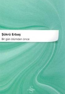 Bir Gün Ölümden Önce                                                                                                                                                                                                                                           