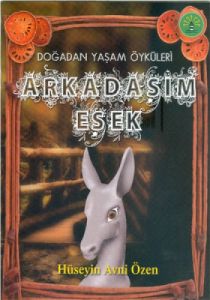 Doğadan Yaşam Öyküleri - Arkadaşım Eşek                                                                                                                                                                                                                        