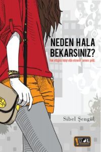 Neden Hala Bekarsınız?                                                                                                                                                                                                                                         