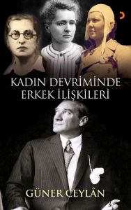 Kadın Devriminde Erkek İlişkileri                                                                                                                                                                                                                              