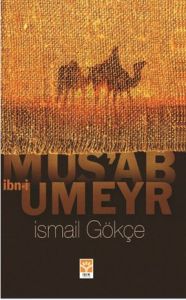 Mus’ab İbn-i Umeyr                                                                                                                                                                                                                                             