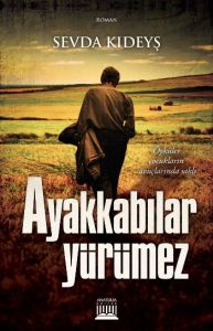Ayakkabılar Yürümez                                                                                                                                                                                                                                            