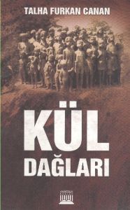 Kül Dağları                                                                                                                                                                                                                                                    