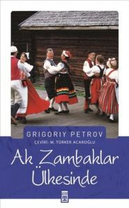 Ak Zambaklar Ülkesinde                                                                                                                                                                                                                                         