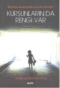 Kurşunların da Rengi Var                                                                                                                                                                                                                                       