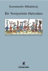Bir Yeniçerinin Hatıraları                                                                                                                                                                                                                                     