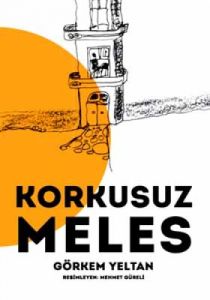 Korkusuz Meles                                                                                                                                                                                                                                                 