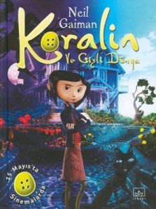 Koralin ve Gizli Dünya                                                                                                                                                                                                                                         