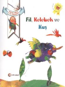 Fil, Kelebek ve Kuş                                                                                                                                                                                                                                            