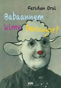 Babaannem Kime Benziyor                                                                                                                                                                                                                                        